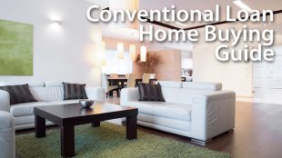 Conventional Loan Home Buying Guide - Rates And Guidelines