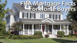 FHA mortgage facts for home buyers