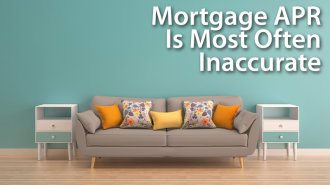 Mortgage APR Is Most Often Inaccurate