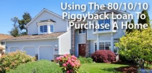 using-the-80-10-10-piggyback-loan